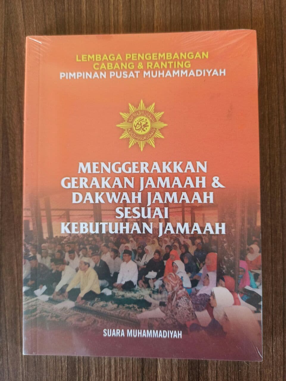 Buku Menggerakkan Gerakan Jamaah & Dakwah Jamaah Sesuai Kebutuhan Jamaah